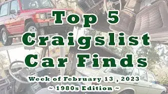 Top 5 Craigslist Cars - Barn Find Cars Editions - Week of March 13, 2023 