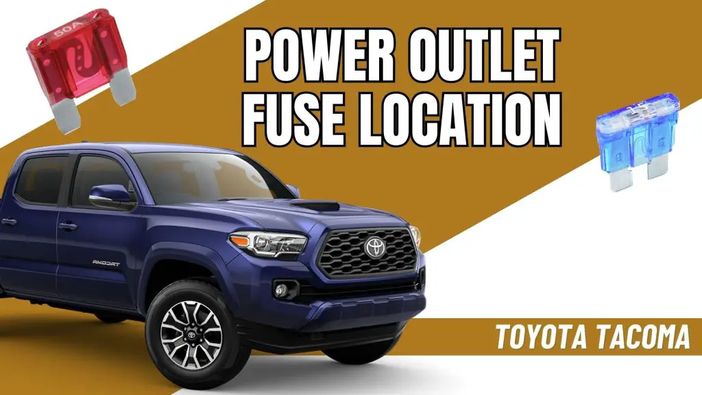 Discover the Hidden Power Outlet Fuse for Your 2001-2022 Toyota Tacoma