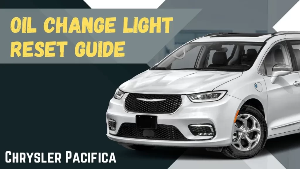 How To Reset Oil Change Light On Chrysler Pacifica (2008-2024)