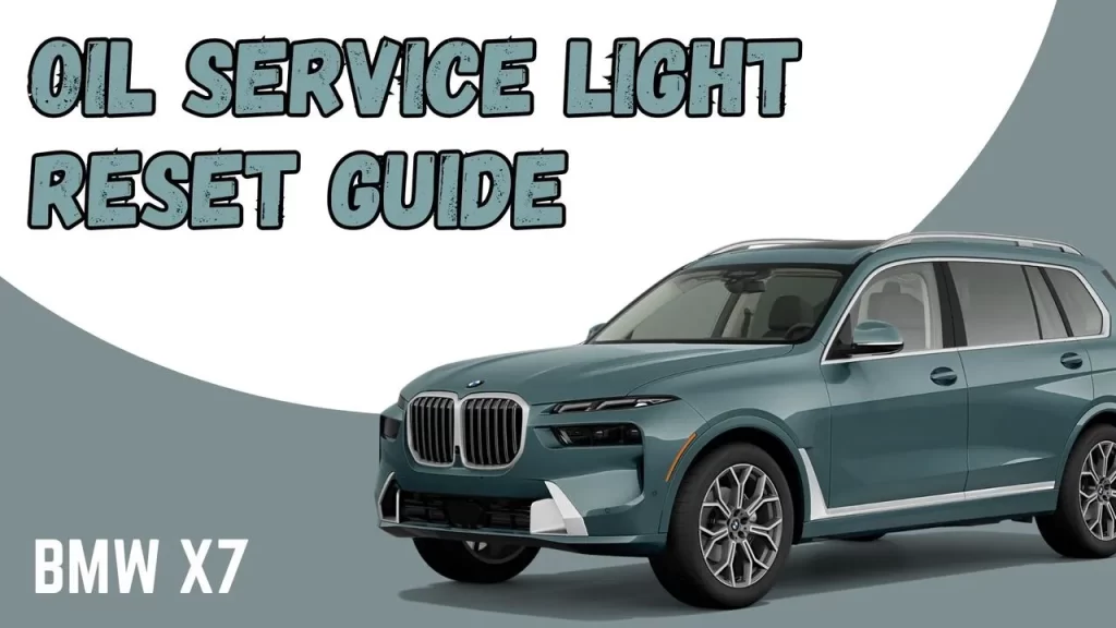 2019-2024 BMW X7 Oil Service Light Reset Guide (G07)