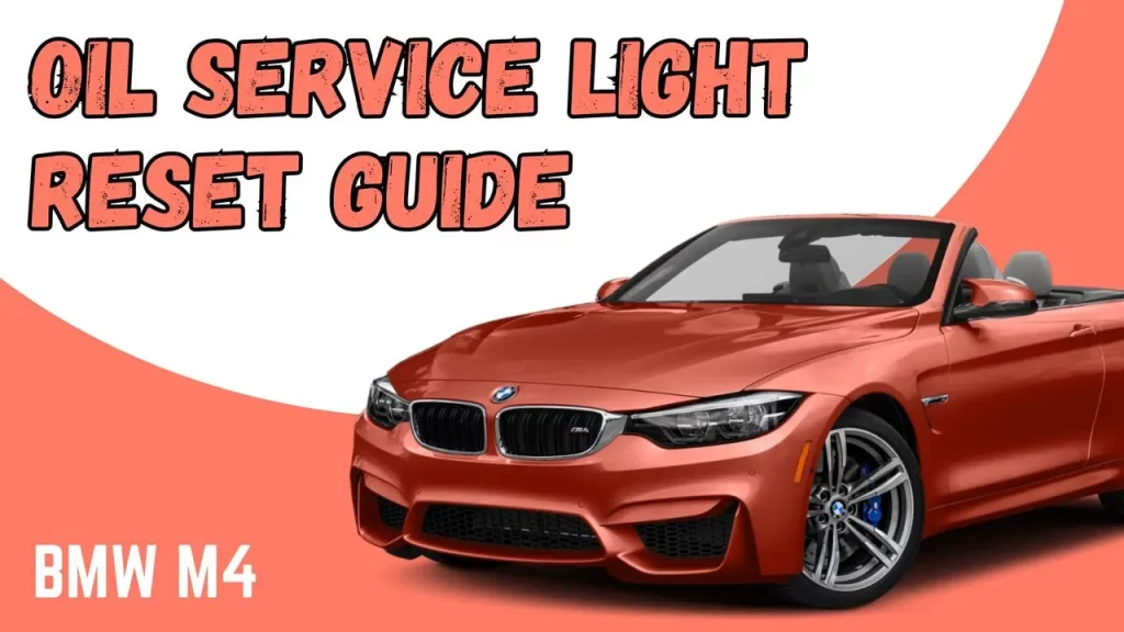 BMW M4 F82/F83/G82/G83 Oil Service Light Reset: Step-by-Step Guide