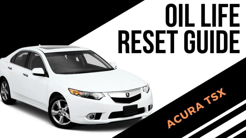 How To Reset Oil Life/Maintenance Light On Acura TSX (2004-2014)