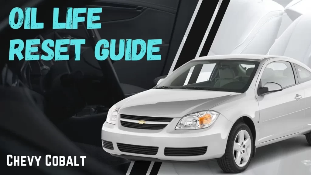 How To Reset Oil Life/Oil Change Light On Chevy Cobalt