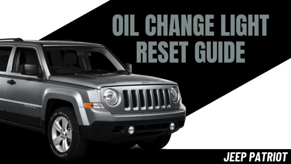 2009-2017 Jeep Patriot Oil Change Light Reset Guide