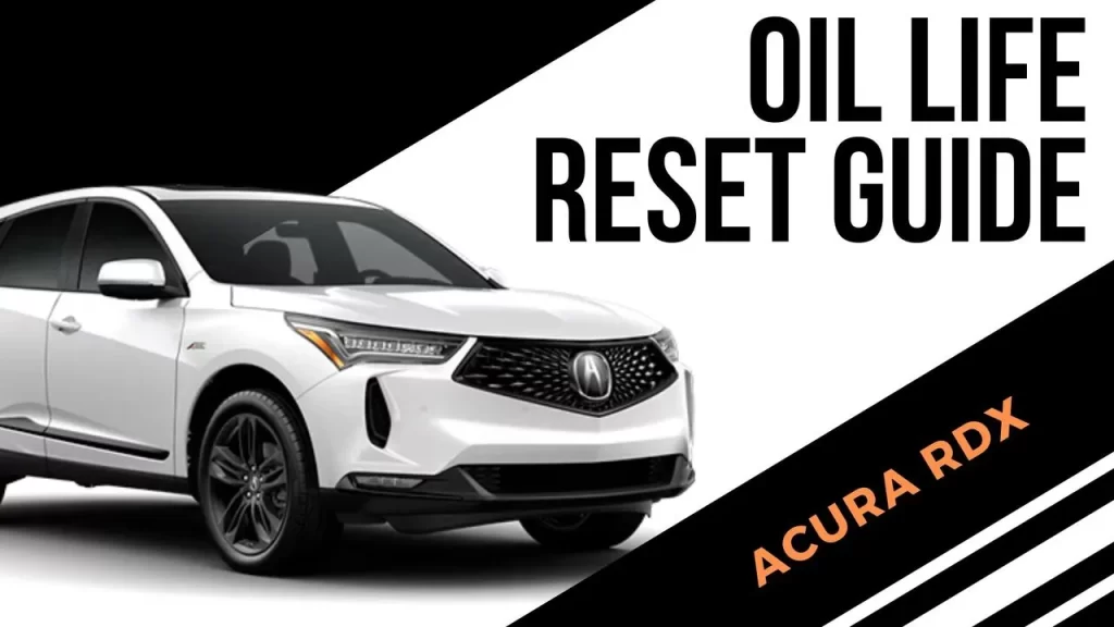 2007-2012 Acura RDX Oil Life/Service Light Reset Guide